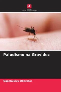 Paludismo na Gravidez - Okorafor, Ugochukwu