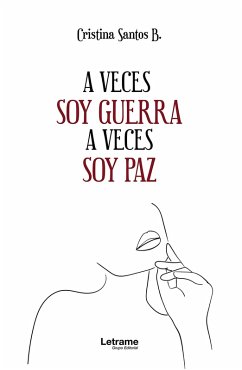 Cover A veces soy guerra a veces soy paz (eBook, ePUB)