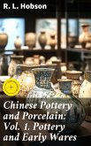 Chinese Pottery and Porcelain: Vol. 1. Pottery and Early Wares (eBook, ePUB)