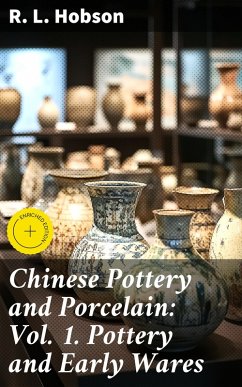 Cover Chinese Pottery and Porcelain: Vol. 1. Pottery and Early Wares (eBook, ePUB)