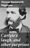 Carlyle's laugh, and other surprises (eBook, ePUB)