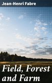 Field, Forest and Farm (eBook, ePUB)