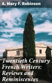 Twentieth Century French Writers: Reviews and Reminiscences (eBook, ePUB)