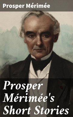 Prosper Mérimée's Short Stories (eBook, ePUB) - Mérimée, Prosper