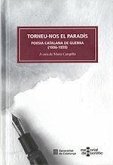 Torneu-nos el paradís : poesia catalana de guerra, 1936-1939