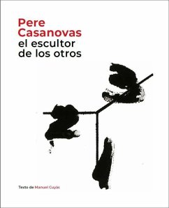 Pere Casanovas, el escultor de los otros - Cuyás, Manuel