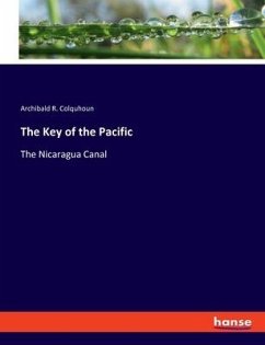 The Key of the Pacific - Colquhoun, Archibald R.