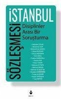 Istanbul Sözlesmesi - Disiplinler Arasi Bir Sorusturma - Göka, Erol; Aytepe, Mahsum; Ulukütük, Mehmet; Toker, Ihsan; Aldemir, Turgay