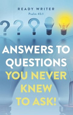 Answers to Questions You Never Knew to Ask - Writer, Ready