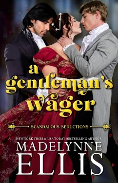 A Gentleman's Wager (Scandalous Seductions, #1) (eBook, ePUB) - Ellis, Madelynne