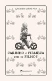 Carinho e firmeza com os filhos - Premium (eBook, ePUB)