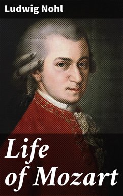 Life of Mozart (eBook, ePUB) - Nohl, Ludwig