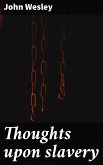 Thoughts upon slavery (eBook, ePUB)