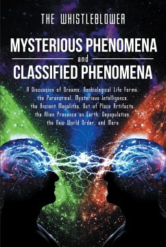 Mysterious Phenomena and Classified Phenomena (eBook, ePUB) Mysterious Phenomena and Classified Phenomena (eBook, ePUB)