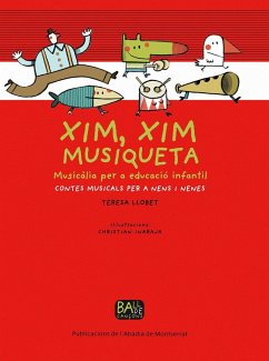 Xim : xim musiqueta : musicàlia per a educació infantil - Llobet Forns, Teresa