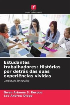 Estudantes trabalhadores: Histórias por detrás das suas experiências vividas - Recoco, Gwen Arianne S.;Diego, Leo Andrew