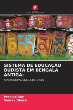 SISTEMA DE EDUCAÇÃO BUDISTA EM BENGALA ANTIGA: - Roy, Prohlad;Ghosh, Sourav