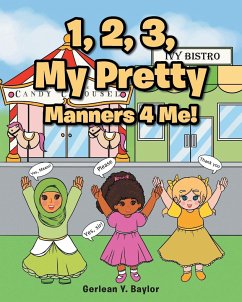 1, 2, 3, My Pretty Manners 4 Me! - Baylor, Gerlean Y.