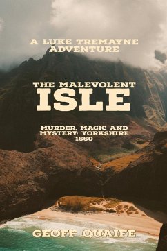 The Malevolent Isle - Quaife, Geoff
