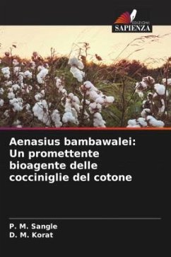 Aenasius bambawalei: Un promettente bioagente delle cocciniglie del cotone - Sangle, P. M.;Korat, D. M.