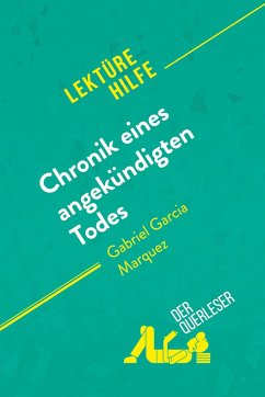 Chronik eines angekündigten Todes von Gabriel García Márquez (Lektürehilfe) - Natalia Torres Behar; derQuerleser