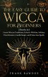 The Easy Guide to Wicca for Beginners - Bild 1