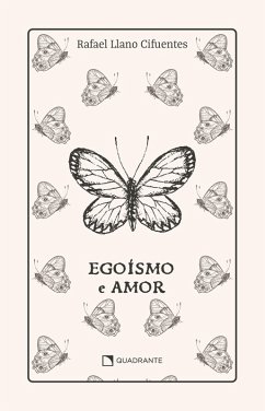 Egoísmo e amor - Premium (eBook, ePUB) - Cifuentes, Rafael Llano