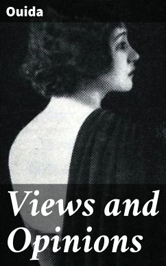 Views and Opinions (eBook, ePUB) - Ouida