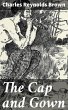 The Cap and Gown (eBook, ePUB) - Bild 1