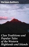 Clan Traditions and Popular Tales of the Western Highlands and Islands (eBook, ePUB)