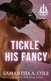 Tickle His Fancy