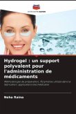 Hydrogel : un support polyvalent pour l'administration de médicaments