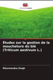 Études sur la gestion de la moucheture du blé (Triticum aestivum L.)
