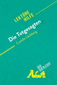 Die Totgesagten von Camilla Läckberg (Lektürehilfe) - Julie Mestrot; derQuerleser
