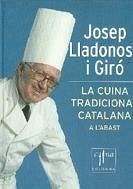 La cuina tradicional catalana - Lladonosa i Giró, Josep