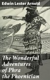 The Wonderful Adventures of Phra the Phoenician (eBook, ePUB)