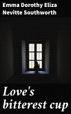 Love's bitterest cup (eBook, ePUB)