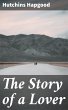 The Story of a Lover (eBook, ePUB) - Bild 1