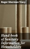 Hand-book of Sanitary Information for Householders (eBook, ePUB)
