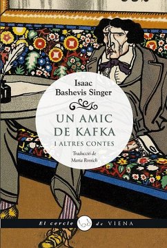 Un amic de Kafka : i altres contes - Singer, Isaac Bashevis