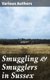 Smuggling & Smugglers in Sussex (eBook, ePUB)