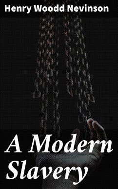 A Modern Slavery (eBook, ePUB) - Nevinson, Henry Woodd