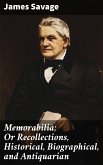 Memorabilia; Or Recollections, Historical, Biographical, and Antiquarian (eBook, ePUB)