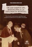 De los campos del Magdalena a la diplomacia mundial. (eBook, ePUB)