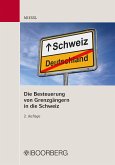Die Besteuerung von Grenzgängern in die Schweiz (eBook, PDF)