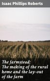The farmstead: The making of the rural home and the lay-out of the farm (eBook, ePUB)