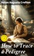 How to Trace a Pedigree (eBook, ePUB) - Bild 1
