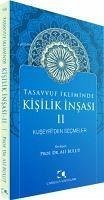 Tasavvuf Ikliminde Kisilik Insasi 2 - Kuseyriden Secmeler - Bulut, Ali