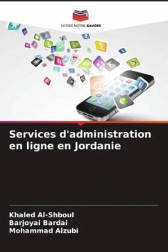 Services d'administration en ligne en Jordanie - Al-Shboul, Khaled;Bardai, Barjoyai;Alzubi, Mohammad