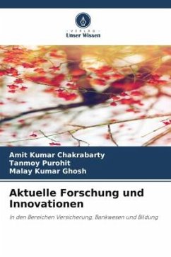 Aktuelle Forschung und Innovationen - Chakrabarty, Amit Kumar;Purohit, Tanmoy;Ghosh, Malay Kumar